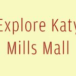 Explore Katy Mills Mall